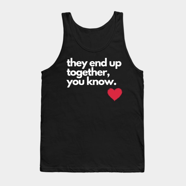 Happy Ending Happily Ever After Friends to Lovers Tank Top by Frolic and Larks